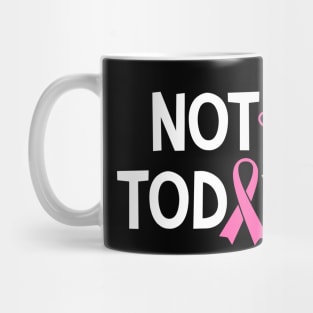 Not Today Breast Cancer Pink Ribbon & Hearts Mug